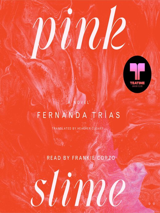 Title details for Pink Slime by Fernanda Trías - Wait list